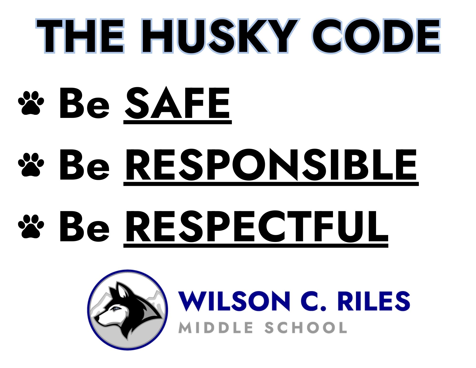 Husky Code-Be Safe, Be responsible, be respectful. WCR Logo.